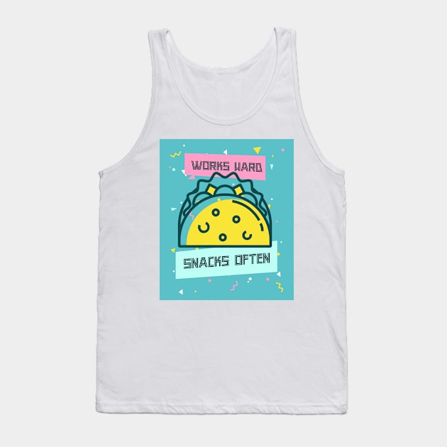 Works Hard, Snacks Often - Taco Edition Tank Top by Camp Happy Hour